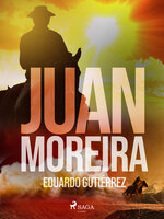 Juan Moreira - Eduardo Gutiérrez