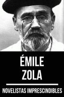 Novelistas Imprescindibles - Émile Zola - Émile Zola, August Nemo