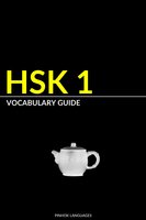 HSK 1 Vocabulary Guide: Vocabularies, Pinyin & Example Sentences