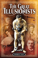 The Great Illusionists - Derek Tait