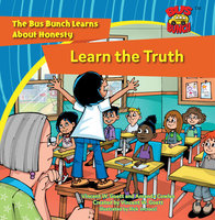 Learn the Truth: The Bus Bunch Learns Abut Honesty - Vincent W. Goett, Amanda Cowles