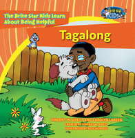 Tagalong: The Brite Star Kids Learn About Being Helpful - Vincent W. Goett, Carolyn Larsen