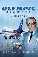 Olympic Airways: A History - Graham M. Simons
