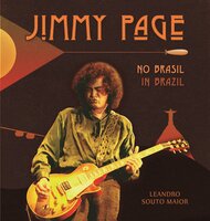 Jimmy Page no Brasil - Leandro Souto Maior
