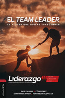 El Team Leader (versión color): El player que quiere trascender - Raúl Zaldívar, Hugo Melvin Aldana Jr., César Gómez, Edwin Rivera Manso