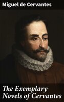 The Exemplary Novels of Cervantes - Miguel De Cervantes