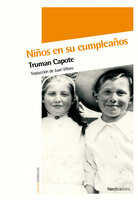 Niños en su cumpleaños - Truman Capote