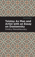 Tolstoy As Man and Artist with an Essay on Dostoyevsky - Dmitry Merezhkovsky