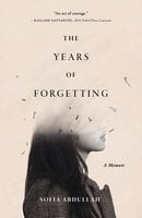 The Years of Forgetting - Sofia Abdullah