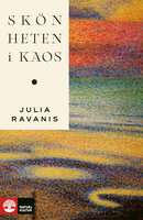 Skönheten i kaos - Julia Ravanis