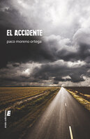 El Accidente - Paco Moreno Ortega