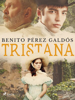 Tristana - Benito Pérez Galdós