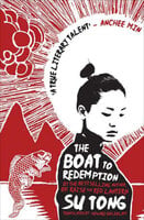 The Boat to Redemption: A Novel - Su Tong