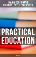 Practical Education (Vol.1&2) - Maria Edgeworth, Richard Lovell Edgeworth