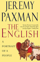 The English: A Portrait of a People - Jeremy Paxman