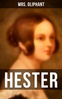 Hester - Mrs. Oliphant