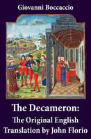 The Decameron: The Original English Translation by John Florio - Giovanni Boccaccio