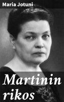 Martinin rikos: Novelli - Maria Jotuni