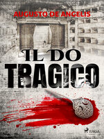 Il Do tragico - Augusto De Angelis