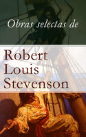 Obras selectas de Robert Louis Stevenson - Robert Louis Stevenson
