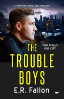 The Trouble Boys - E.R. Fallon