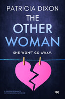 The Other Woman: A Gripping Romantic Psychological Suspense - Patricia Dixon