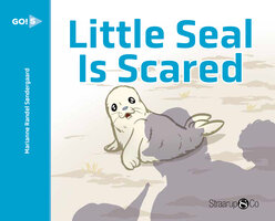 Little Seal is Scared - Marianne Søndergaard