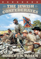 The Jewish Confederates - Robert N. Rosen