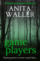 Game Players: A Gripping Mystery Thriller - Anita Waller