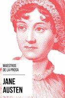 Maestros de la Prosa - Jane Austen - Jane Austen