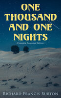 One Thousand and One Nights (Complete Annotated Edition): World's Literature Classics Series