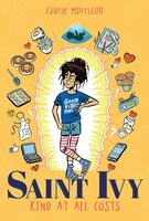 Saint Ivy: Kind at All Costs - Laurie Morrison