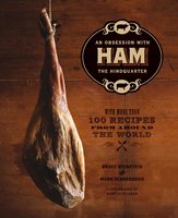 Ham: An Obsession with the Hindquarter - Bruce Weinstein, Mark Scarbrough
