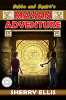Bubba and Squirt's Mayan Adventure - Sherry Ellis
