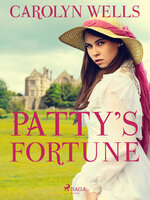 Patty's Fortune - Carolyn Wells