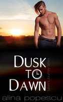 Dusk to Dawn: A Gay Friends to Lovers Romance - Alina Popescu