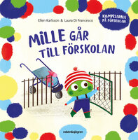Mille går till förskolan - Ellen Karlsson, Laura Di Francesco