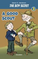 The Boy Scout #3: A Good Scout - Søren S. Jakobsen