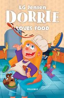 Dorrie Loves Everything #2: Dorrie Loves Food - LG Jensen