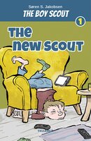 The Boy Scout #1: The New Scout - Søren S. Jakobsen