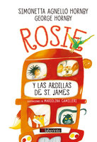Rosie y las ardillas de St. James - Simonetta Agnello Hornby, George Hornby