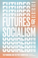 Futures of Socialism: The Pandemic and the Post-Corbyn Era - Various authors