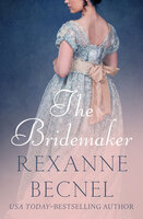 The Bridemaker - Rexanne Becnel