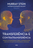 Transferência e contratransferência: Ensaios contemporâneos sobre a interação entre analista e paciente na psicoterapia junguiana - Murray Stein, Nathan Schwartz-Salant