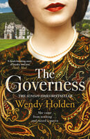 The Governess: The unknown childhood of the most famous woman who ever lived - Wendy Holden