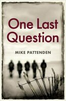 One Last Question - Mike Pattenden