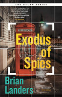 Exodus of Spies - Brian Landers
