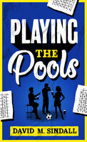 Playing the Pools - David Sindall