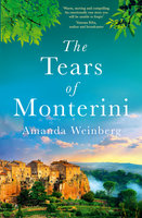 The Tears of Monterini - Amanda Weinberg
