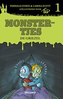 Monstertjes #1: De Griezel - Pernille Eybye, Carina Evytt